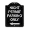 Signmission Night Permit Parking W/ Left Arrow Heavy-Gauge Aluminum Architectural Sign, 24" x 18", BS-1824-23859 A-DES-BS-1824-23859 - alternate 1